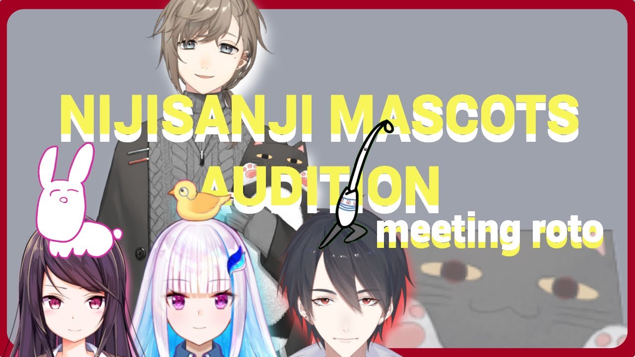 [ENG/NIJISANJI] Mascots Auditions - The Roto Incident