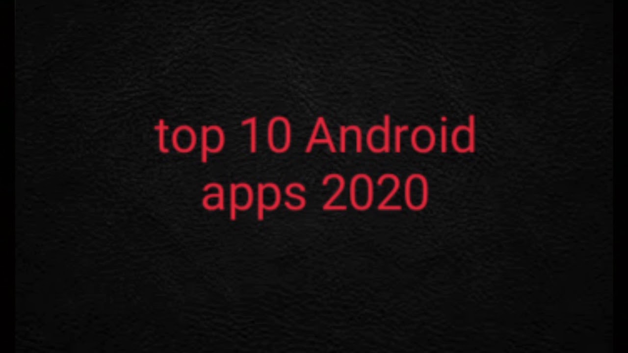 Best Android apps 2020 Tamil & top 10 Android apps, 2020 best Android ...