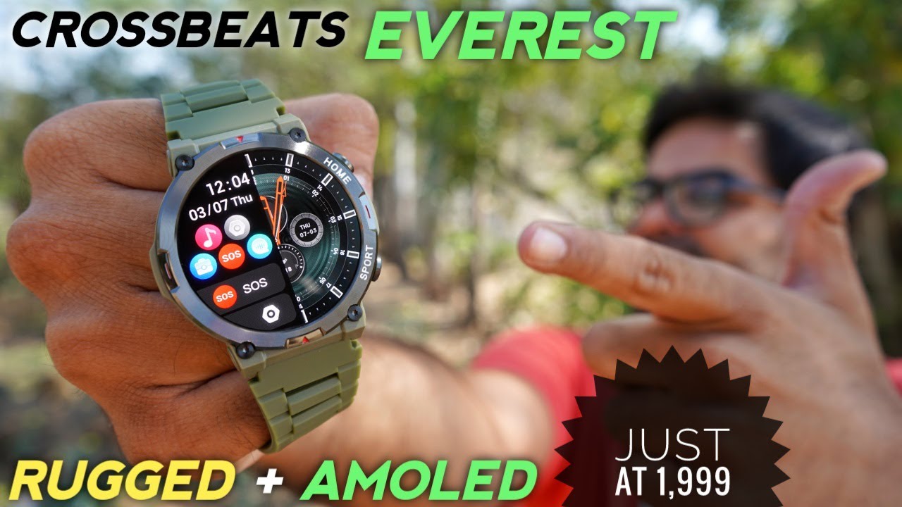 CrossBeats Everest Smartwatch with Rugged Design & Amoled Display ⚡⚡ Best Smartwatch Under 2000 ??