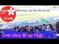 [JP viva] Xem bóng đá ở Nhật: Yokohama vs  Mito (cổ vũ Công Phượng)