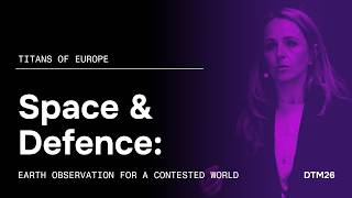 DTM26 Space &amp; Defence: EARTH OBSERVATION FOR A CONTESTED WORLD