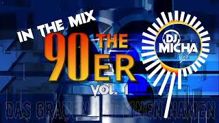 In The Mix - The 90er - Vol. 1 (mixed by DJ Micha)