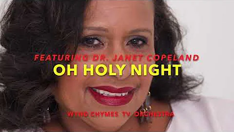 "Oh Holy Night" (featuring Dr. Janet Copeland)