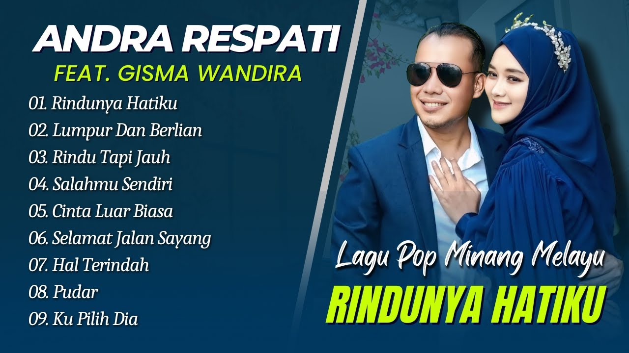 Andra Respati Ft Gisma Wandira - RINDUNYA HATIKU - LUMPUR DAN BERLIAN || POP MINANG TERPOPULER 2025