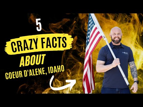 5 crazy facts about Coeur d'Alene, Idaho