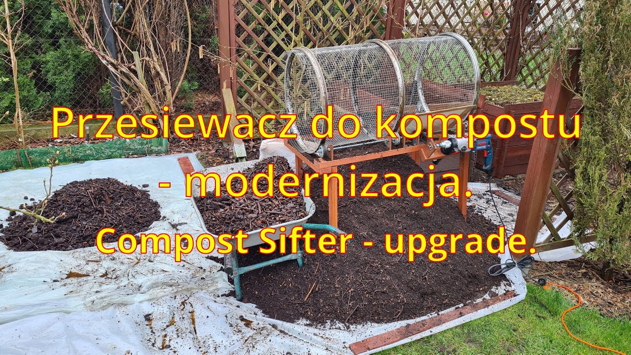 Modernizacja napędzanego przesiewacza do kompostu. Bosch GSB21-2 RCT drill driven compost sifter.