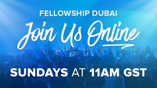 Fellowship Dubai Online - 12 May 2024