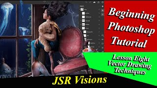 Beginning Photoshop   Lesson 8 - Vector Drawing Techniques