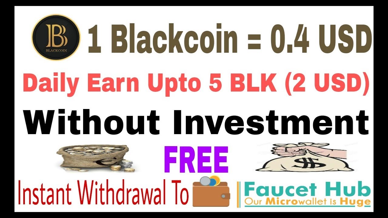 Daily Earn Free Blackcoin, Upto 5 BLK,  Without Investment