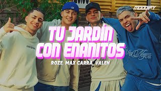 Roze, Max Carra, Valen - Tu Jardín Con Enanitos (Letra)