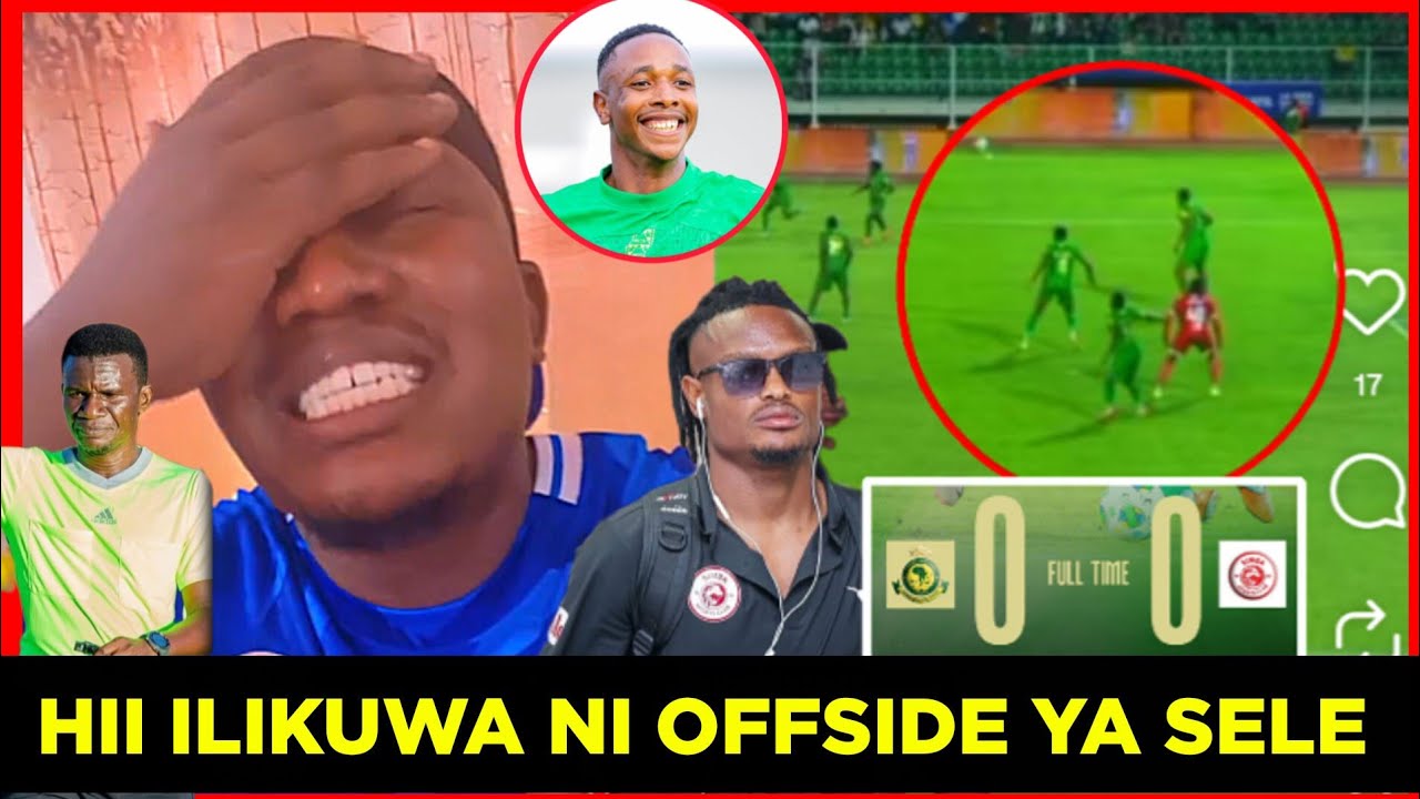 🔴 MCHOME MAPOVE: AMALIZA UTATA!! REFA ASILAUMIWE,  SELEMAN ALIKUWA OFFSIDE SIO GOLI, DUBE AMEONEWA!!