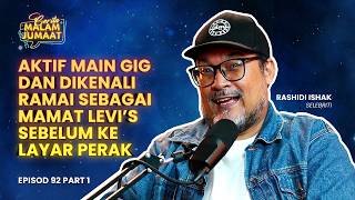 CMJ Episod 92 Part 1 | Aktif Main Gig Dan Dikenali Ramai Sebagai Mamat Levi's Sebelum Ke Layar Perak