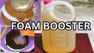 HOW TO MAKE HIGH QUALITY FOAM BOOSTER.