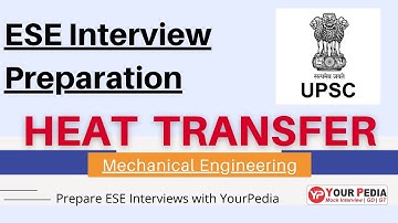 ESE interview Preparation | Heat Transfer mock interview | ME | Prepare interviews with YourPedia