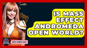 Is Mass Effect Andromeda Open World? - Video Gamers Vault