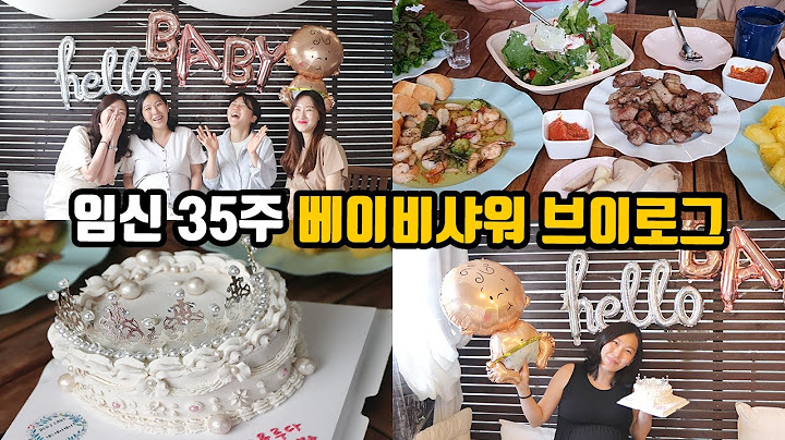 임신 35주 | 임산부 브이로그 | 베이비 샤워 babyshower
