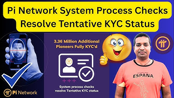 Pi Network System Process Checks Resolve Tentative KYC Status|| Pi Additional Pioneers Fully Kyc