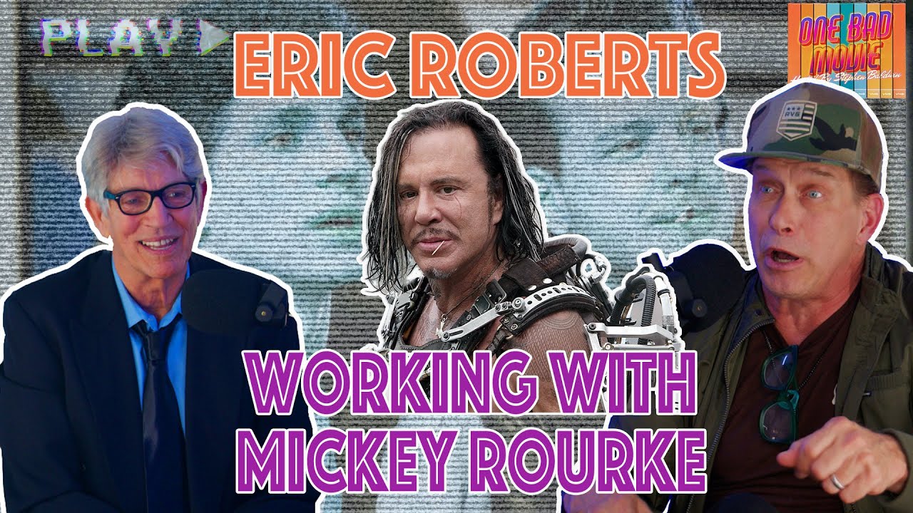 Eric Roberts: Working With Mickey Rourke | Stephen Baldwin | One Bad Movie