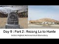 Leh Series | Day 9 : Part 2 : Rezang La to Hanle | Toughest roads at Border | #DustyBoots