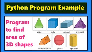 Python program to find area of 3D shapes - cube cylinder cone sphere | #ppe 117 | Highblix