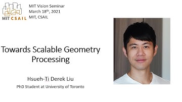 Hsueh-Ti Derek Liu - Towards Scalable Geometry Processing