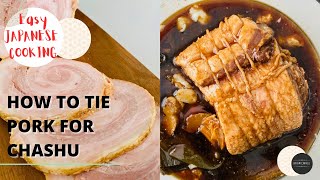 HOW TO TIE THE PORK BELLY FOR CHASHU PORK FOR THOSE WHO HAVE SMALL HANDS