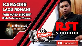 AIR MATA NEGERI INI | KARAOKE LAGU ROHANI PAPUA | Cipt/Voc. Ev.Zefanya Yeuwun