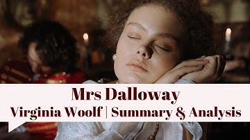 "MRS. DALLOWAY" | VIRGINIA WOOLF | EASY SUMMARY | THEME | ANALYSIS | PLOT