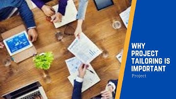 Why Project Tailoring important