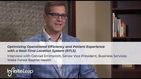 Optimizing Operational Efficiency and Patient Experience with a Real-Time Location System (RTLS)