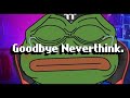 Goodbye neverthink