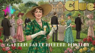 Clue: Garden Party Murder Mystery Audiobook by ChatGPT