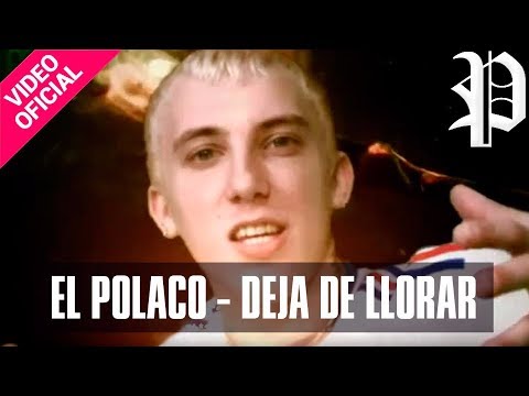 El Polaco   Deja de llorar