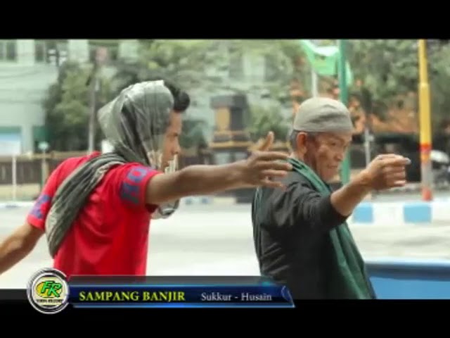 Sampang Banjir - Sukkur Cs, Husein [OFFICIAL] class=