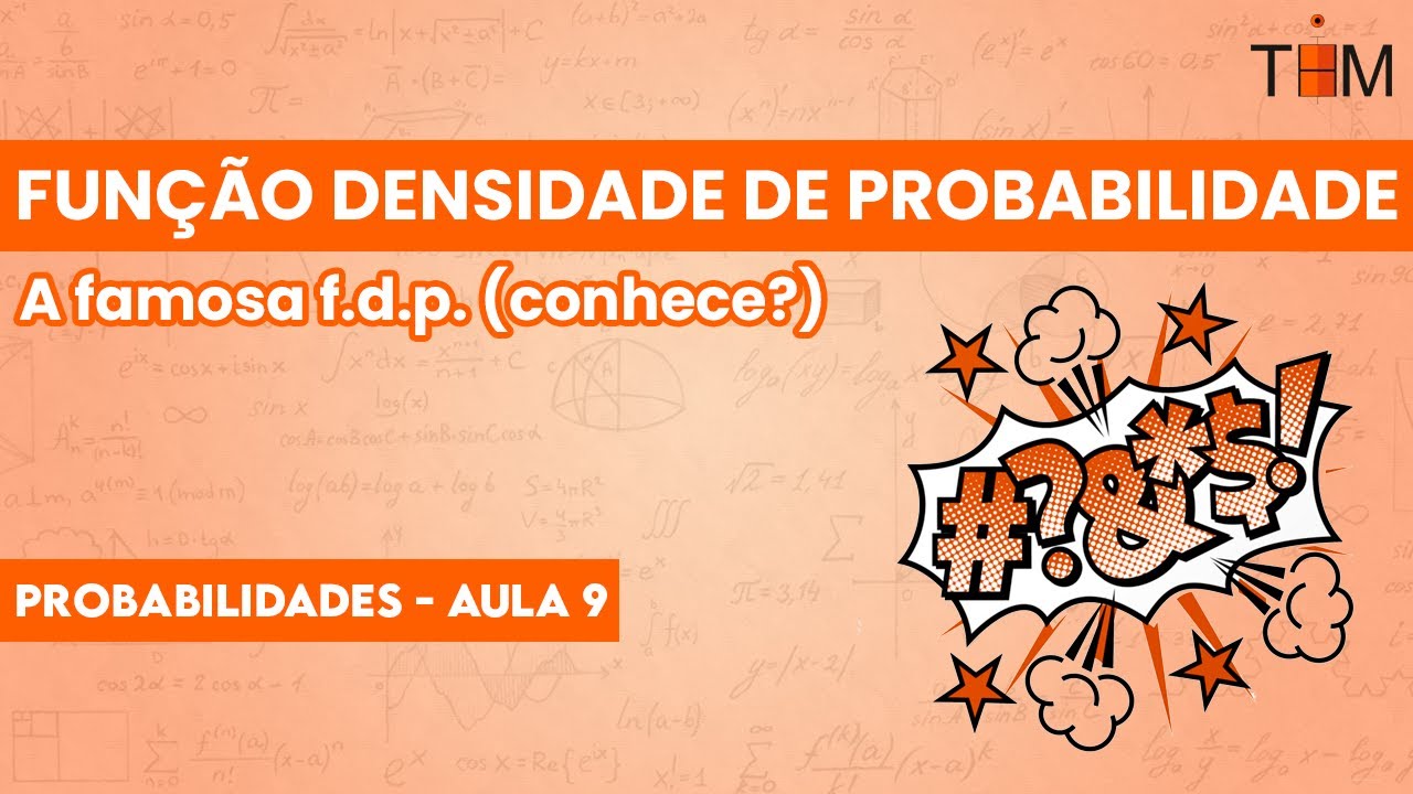Variáveis Contínuas e Função Densidade de Probabilidade | Curso de Probabilidade 09