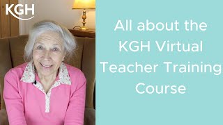 All About the KGH Virtual Teacher Training Course