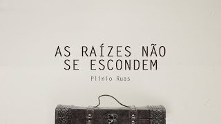 Vídeo de As Raízes Não Se Escondem