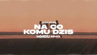 Lady Pank - Na Co Komu Dziś (Monciu Remix)