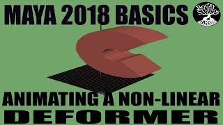 Autodesk Maya 2018 Basics- ANIMATE A NON-LINEAR DEFORMER