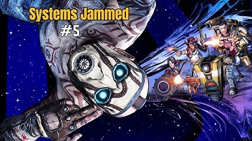 Systems Jammed | Borderlands: Pre-Sequel | #5