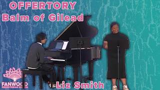 Balm of Gilead - Offertory