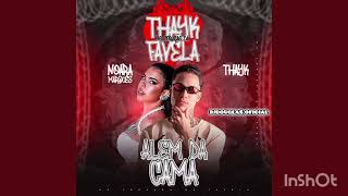 ALÉM DA CAMA - THAYK E NOARA MARQUES
