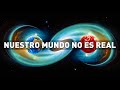 Los fsicos demostraron que nuestro mundo y el universo no existen