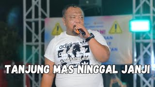 Tanjung Mas Ninggal Janji - Abah Lala | Cipt. Didi Kempot