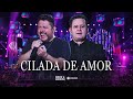 Bruno & Marrone - Cilada de Amor (Clipe Oficial)