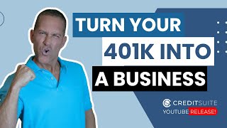 Turn Your 401k Into a Business