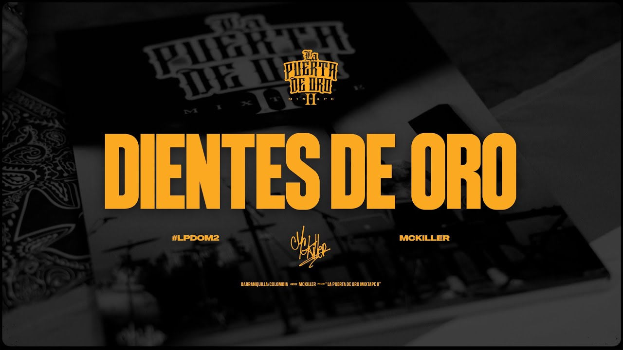 DIENTES DE ORO - MC Killer (prod. TT producer) 