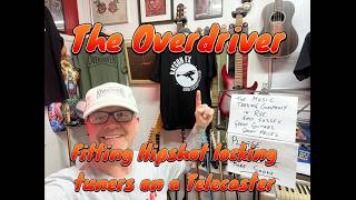 The Overdriver ep.92 Hipshot locking tuners fitting to a Squier Telecaster at Camber Custom