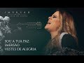 Imersão | DT | Ana Paula Valadão - Sou a Tua Paz | Imersão | Vestes de Alegria