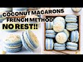 Coconut Macarons | French method NO REST!!